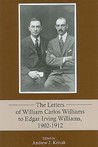 The Letters of William Carlos Williams to Edgar Irving Williams, 1902-1912
