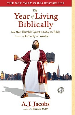 The Year of Living Biblically by A.J. Jacobs