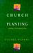 Church Planting: Laying Fou...