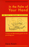 In the Palm of Your Hand by Steve Kowit In the Palm of Your Hand by Steve Kowit