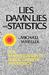 Lies, Damn Lies, and Statis...