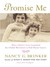 Promise Me: How a Sister's Love Launched the Global Movement to End Breast Cancer (Hardcover)