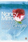 Love in a Cold Climate and Other Novels Love in a Cold Climate and Other Novels
