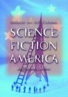 Science Fiction America: Essays on SF Cinema