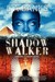 Shadow Walker (Paperback)