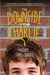 The Downside of Being Charlie (Kindle Edition)
