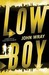 Lowboy (Paperback)
