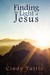Finding the Light of Jesus Finding the Light of Jesus