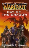 Day of the Dragon by Richard A. Knaak Day of the Dragon by Richard A. Knaak