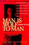 Man Is Wolf to Man by Janusz Bardach