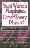 Young Women's Monologues from Contemporary Plays #2: Professional Auditions for Aspiring Actresses