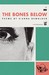 The Bones Below by Sierra Demulder The Bones Below by Sierra Demulder