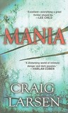 Mania by Craig Larsen
