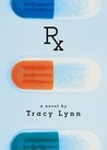 Rx by Tracy Lynn