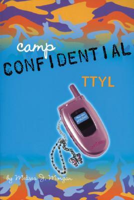 TTYL (Camp Confidential, #5)