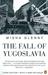 The Fall of Yugos...