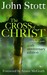 The Cross Of Christ: 20th Anniversary Edition