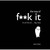 The Way of Fuck it: The Mod...