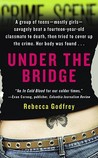 Under the Bridge by Rebecca Godfrey