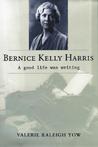 Bernice Kelly Harris: A Good Life Was Writing