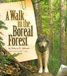 A Walk in the Boreal Forest A Walk in the Boreal Forest