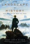 The Landscape of History by John Lewis Gaddis The Landscape of History by John Lewis Gaddis