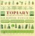 Topiary and the Art of Training Plants (Hardcover)