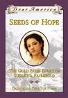 Seeds of Hope by Kristiana Gregory