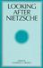 Looking After Nietzsche