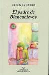 El padre de Blancanieves El padre de Blancanieves