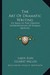 The Art of Dramatic Writing: Its Basis in the Creative Interpretation of Human Motives (Paperback)