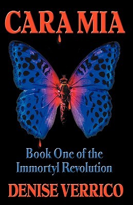 Cara Mia (Immortyl Revolution, #1)