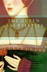 The Queen of Subtleties: A Novel of Anne Boleyn The Queen of Subtleties: A Novel of Anne Boleyn