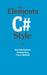 The Elements of C# Style by Kenneth Baldwin