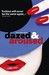 Dazed & Aroused by Gavin James Bower