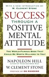 Success Through A Positive Mental Attitude Success Through A Positive Mental Attitude