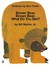 Brown Bear, Brown Bear, What Do You See? (Storytime Giants)