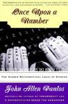 Once Upon A Number: The Hidden Mathematical Logic Of Stories Once Upon A Number: The Hidden Mathematical Logic Of Stories
