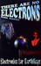 There Are No Electrons: Ele...