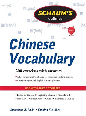 Schaums Outlines Chinese Vocabulary Duanduan Li Schaums Outlines Chinese Vocabulary Duanduan Li