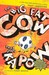 The Big Fat Cow That Goes Kapow (Hardcover)