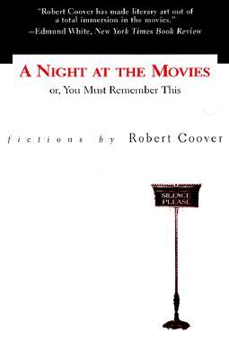 A Night at the Movies or, You Must Remember This