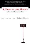 A Night at the Movies or, You Must Remember This