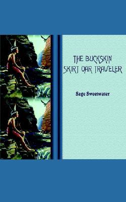 The Buckskin Skirt Oar Traveler Sage Sweetwater The Buckskin Skirt Oar Traveler Sage Sweetwater