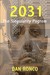 2031 by Dan Ronco 2031 by Dan Ronco