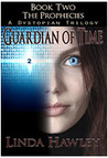 Guardian of Time by Linda Hawley Guardian of Time by Linda Hawley