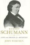 Robert Schumann by John Worthen Robert Schumann by John Worthen