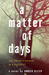 A Matter of Days (Hardcover)