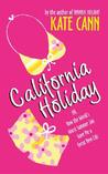 California Holiday by Kate Cann California Holiday by Kate Cann