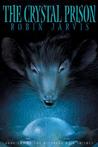 The Crystal Prison (The Deptford Mice, #2)